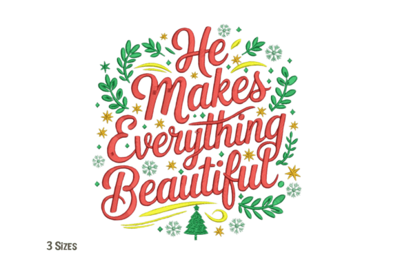 Reviewing the He Makes Everything Beautiful Embroidery Design